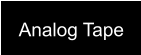 Analog Tape